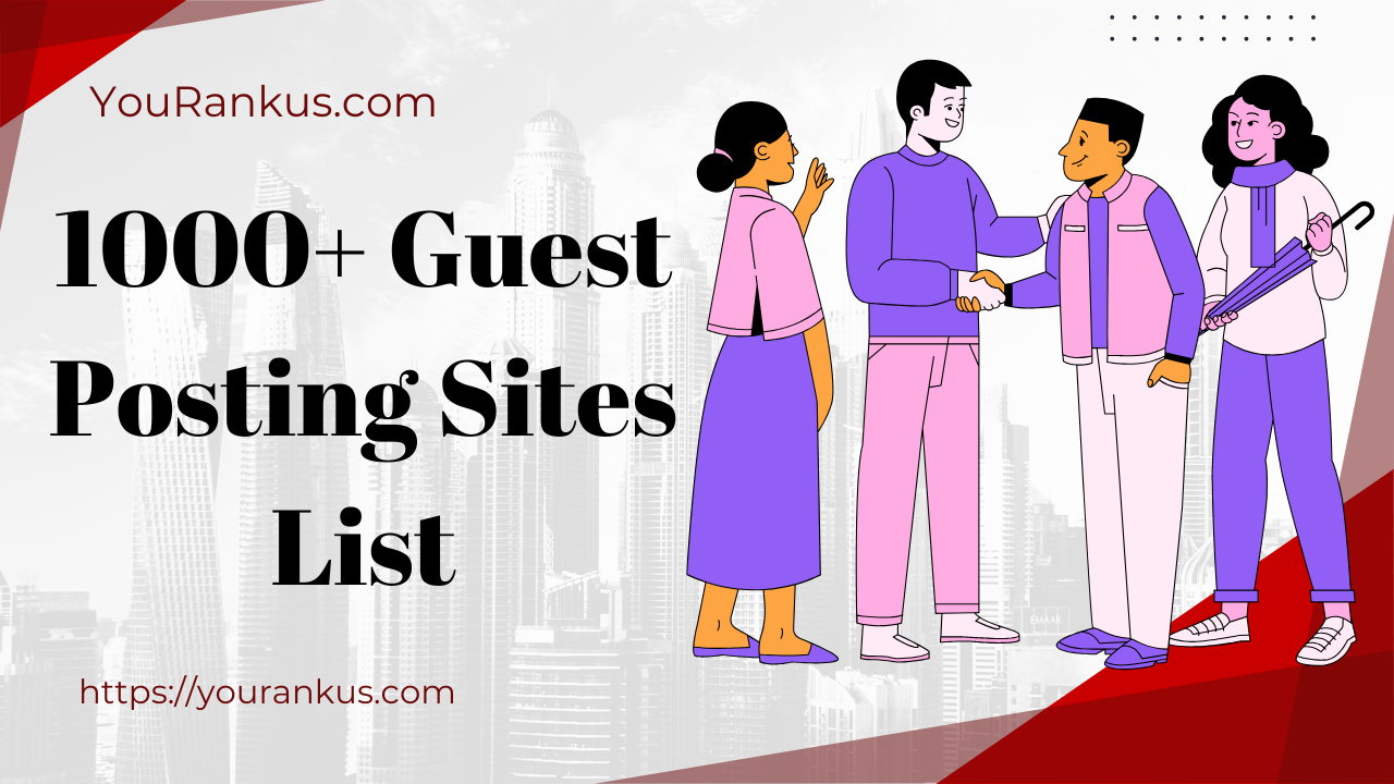 1000+ Guest Posting Sites List