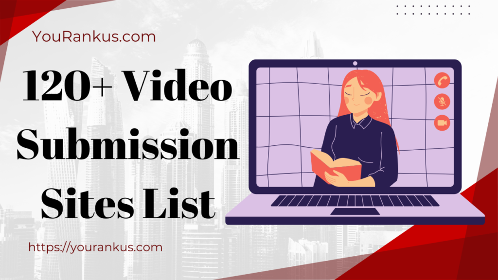 120+ Video Submission Sites List