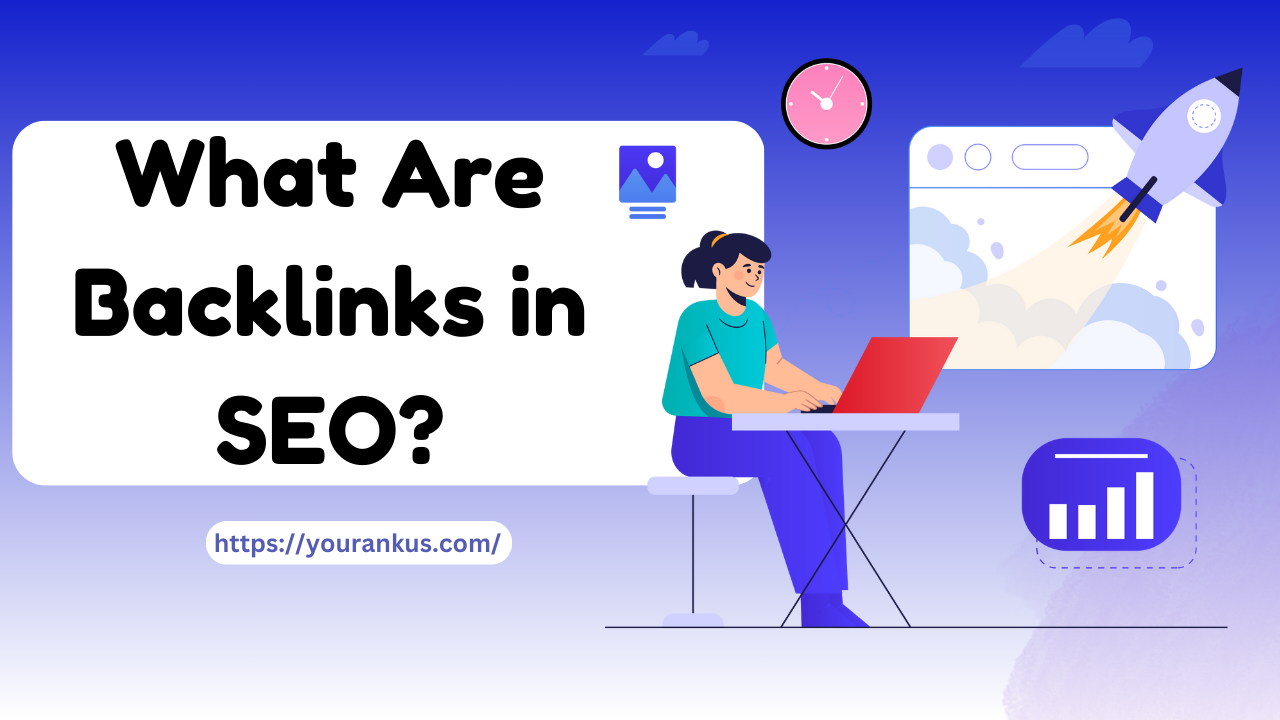 What Are Backlinks in SEO