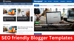 How to Choose SEO friendly Blogger Templates