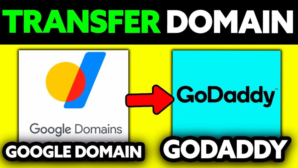 How to Transfer a Domain Name from GoDaddy to Google Domains