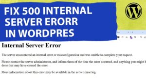 How to fix 500 Internal Server Error in WordPress