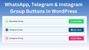 How to add Join WhatsApp, Telegram Group Buttons in WordPress